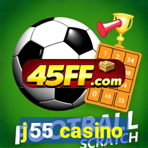 j55 casino